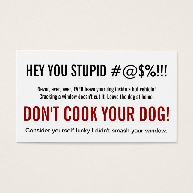Alleen een domme persoon laat een hond achter in e visitekaartjes (Voorkant)