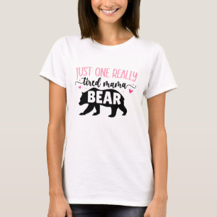 Alleen Een Echt Moe Mama Beer Typografie T-shirt