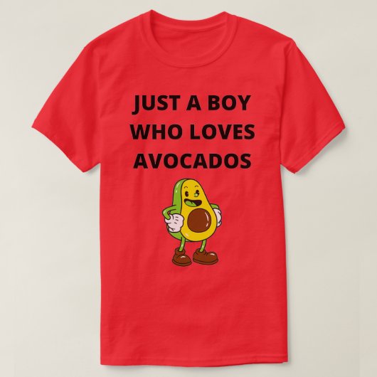 alleen een jongen die van avocado ' s houdt . t-shirt (Design voorkant)