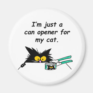ALLEEN EEN KANKOPENER VOOR MIJN KAT MAGNEET