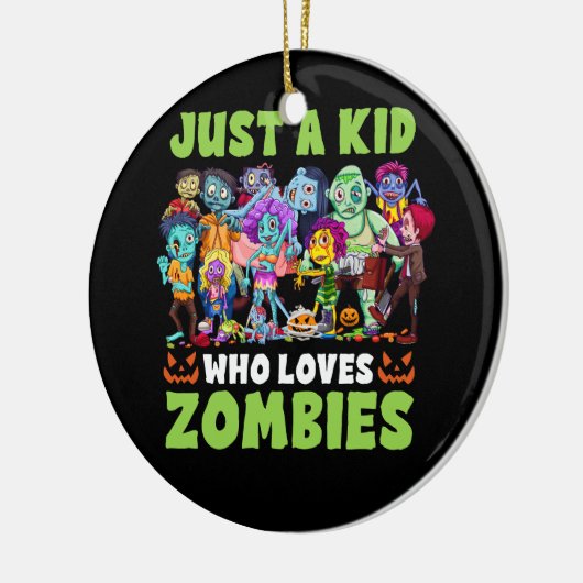 Alleen een Kind die van Zombies Halloween Zombie E Keramisch Ornament (Links)