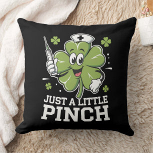 Alleen Een Klein Knijpje Verpleegster St Patrick's Kussen