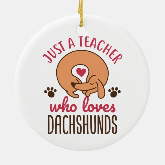 Alleen een leraar die van Dachshunds houdt Doxie L Keramisch Ornament (Achterkant)