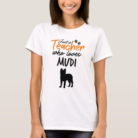 Alleen een leraar die van Mudi houdt T-shirt (Voorkant)