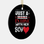 Alleen een mama in liefde met haar Valentijn. Keramisch Ornament (Rechts)