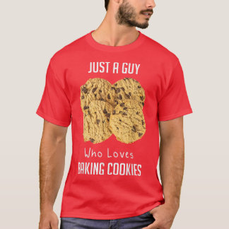 Alleen een man die van het bakken van koekjes T-Sh T-shirt