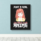 Alleen een meisje dat echt van Anime houdt Canvas Afdruk (Insitu (Houten vloer))