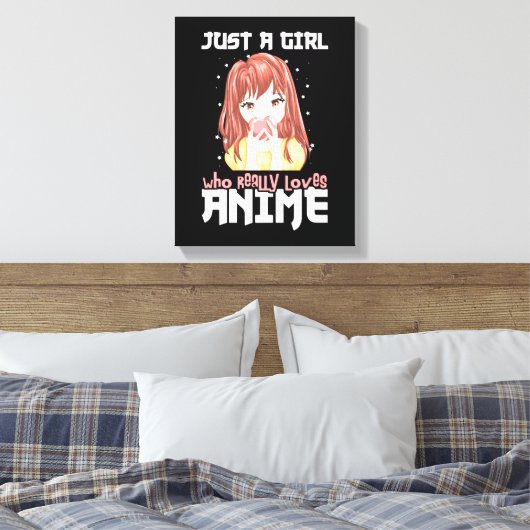 Alleen een meisje dat echt van Anime houdt Canvas Afdruk (Insitu (Slaapkamer))