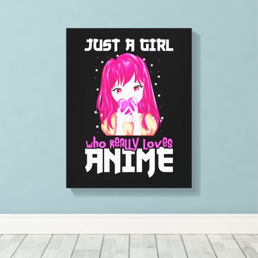 Alleen een meisje dat echt van Anime houdt Canvas Afdruk (Insitu (Houten vloer))