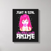 Alleen een meisje dat echt van Anime houdt Canvas Afdruk (Voorkant)