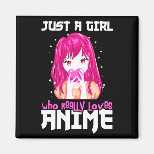 Alleen een meisje dat echt van Anime houdt Magneet (Voorkant)