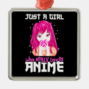 Alleen een meisje dat echt van Anime houdt Metalen Ornament
