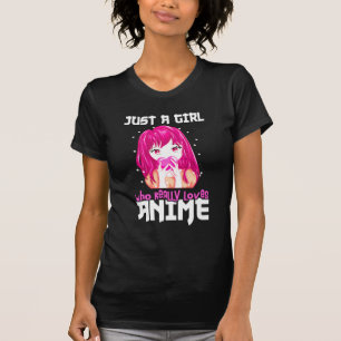 Alleen een meisje dat echt van Anime houdt T-shirt