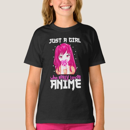 Alleen een meisje dat echt van Anime houdt T-shirt (Voorkant)
