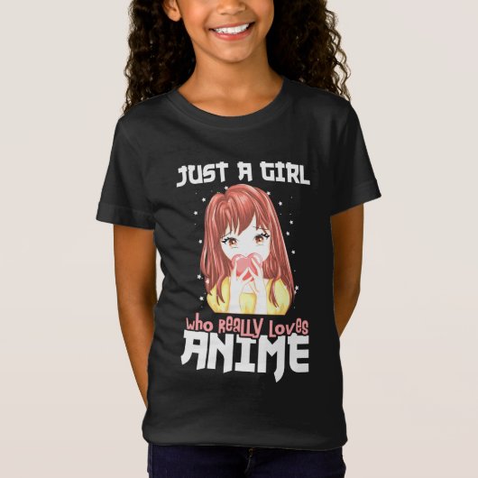 Alleen een meisje dat echt van Anime houdt T-shirt (Voorkant)