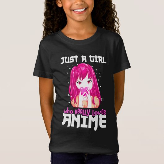 Alleen een meisje dat echt van Anime houdt T-shirt (Voorkant)