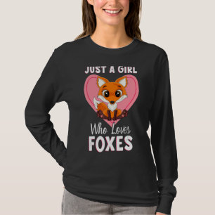 Alleen een meisje dat gek is op Foxes Cute Fox Gir T-shirt