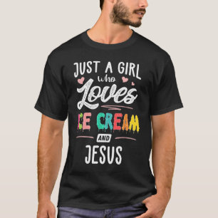 Alleen een meisje dat houdt van ijskap en Jezus Gi T-shirt
