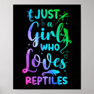 Alleen een meisje dat houdt van Reptiles Lizard Wa Poster