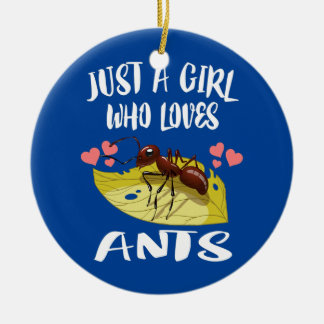 Alleen een meisje dat van Ants houdt, snijdt Lover Keramisch Ornament