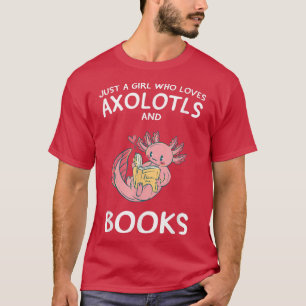 Alleen een meisje dat van Aolotls houdt, is een id T-shirt