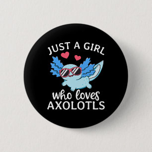 Alleen een meisje dat van Axolotls houdt, laat Kaw Ronde Button 5,7 Cm