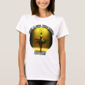 Alleen een meisje dat van ballet houdt t-shirt (Voorkant)