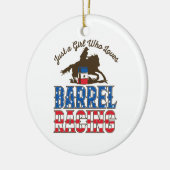 Alleen een meisje dat van Barrel Racing houdt Keramisch Ornament (Links)