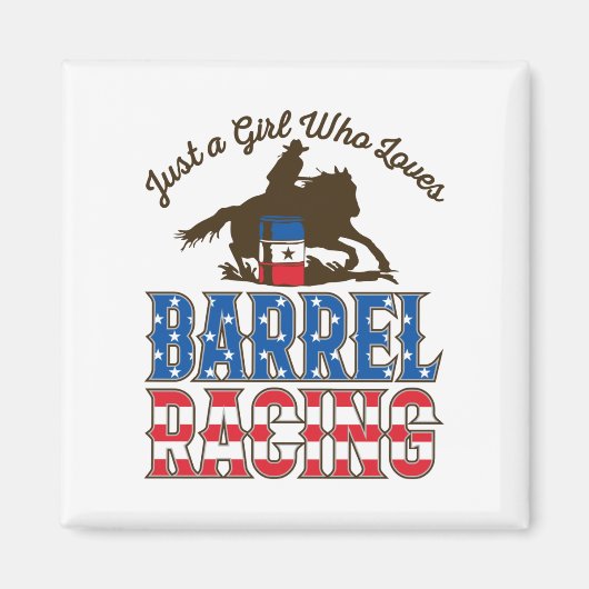 Alleen een meisje dat van Barrel Racing houdt Magneet (Voorkant)