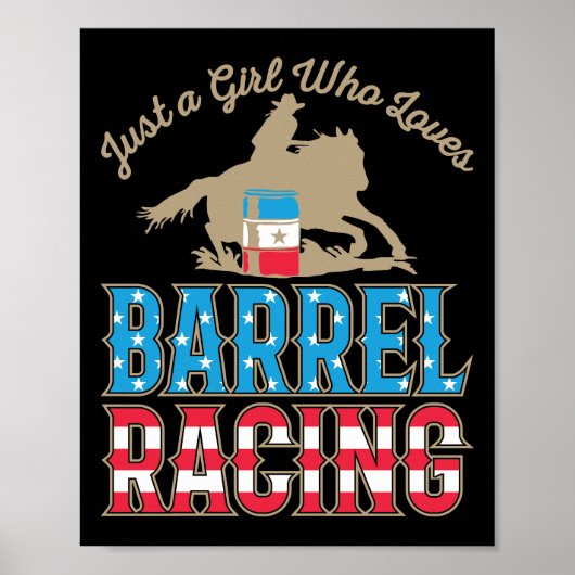 Alleen een meisje dat van Barrel Racing houdt Poster (Voorkant)