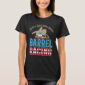 Alleen een meisje dat van Barrel Racing houdt T-shirt (Voorkant)