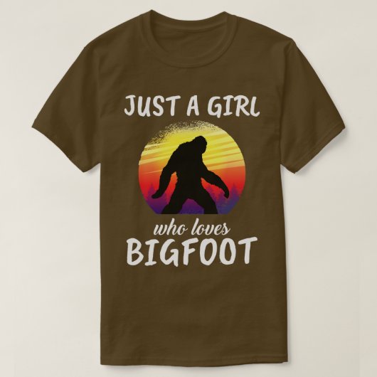 Alleen een meisje dat van Bigfoot houdt T-shirt (Design voorkant)