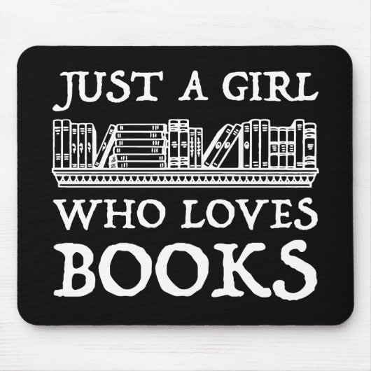 Alleen een meisje dat van boeken houdt muismat (Voorkant)