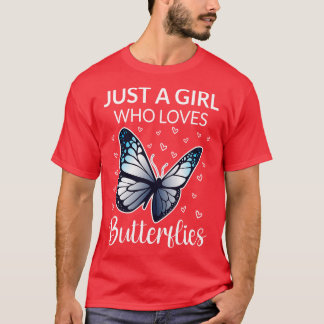 Alleen een meisje dat van Butterflies II houdt T-shirt