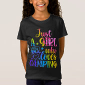 Alleen een meisje dat van Camping houdt T-shirt (Voorkant)