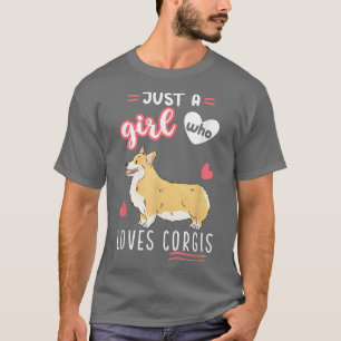 Alleen een meisje dat van Corgis T-Shirt houdt