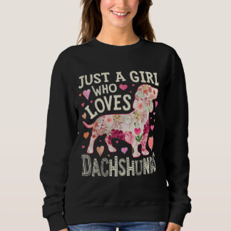 Alleen een meisje dat van Dachshunds houdt Trui