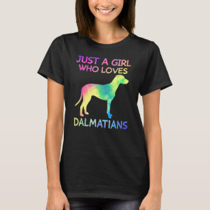 Alleen een meisje dat van Dalmatiërs houdt, klaagt T-shirt