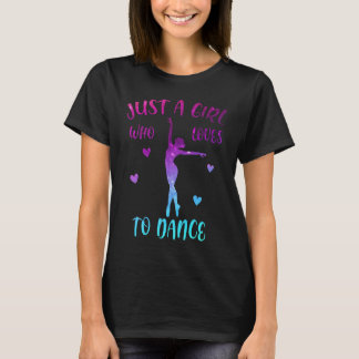 Alleen een meisje dat van Dance Cute Dance houdt T-shirt