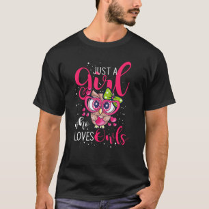 Alleen een meisje dat van de eigenaar houdt t-shirt