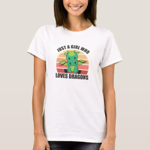Alleen een meisje dat van Dragons houdt, stort di T-shirt