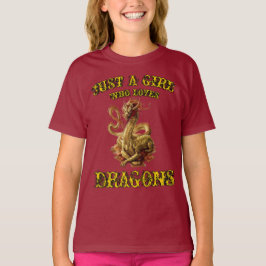 Alleen een meisje dat van Dragons houdt T-shirt