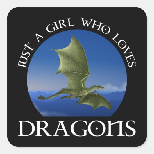 Alleen een meisje dat van Dragons houdt Vierkante Sticker (Voorkant)