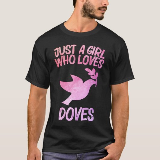 Alleen een meisje dat van duiven houdt... t-shirt (Voorkant)
