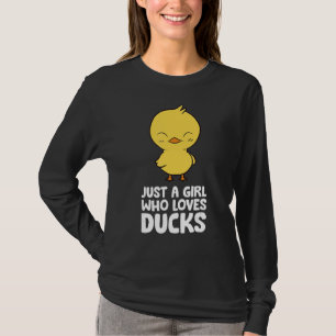 Alleen een meisje dat van een eend houdt t-shirt