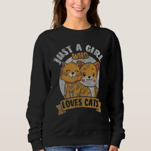 Alleen een meisje dat van een kattenkatje houdt trui