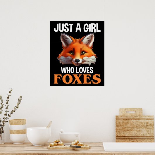 Alleen een meisje dat van foxes houdt poster (Keuken)