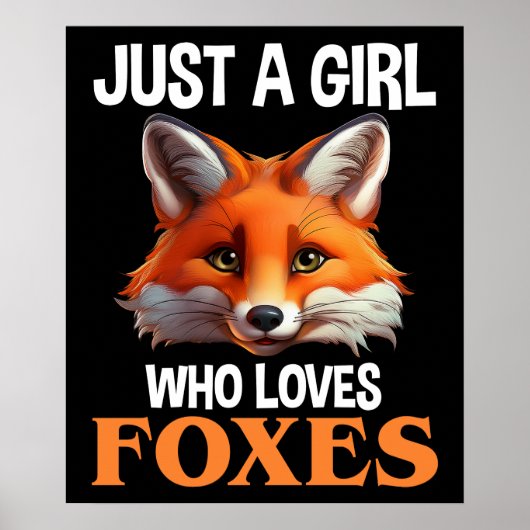 Alleen een meisje dat van foxes houdt poster (Voorkant)