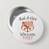 Alleen een meisje dat van foxes houdt ronde button 7,6 cm (Voorkant /achterkant)