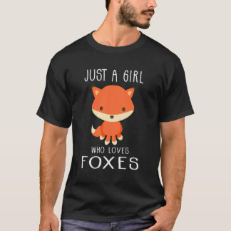 Alleen een meisje dat van Foxes houdt, stootte Tie T-shirt